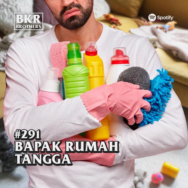 #291 Bapak Rumah Tangga. - podcast episode cover