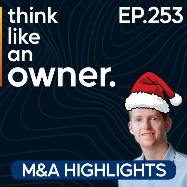 M&A Highlights from Ambitious CEOs - EP.253 - podcast episode cover
