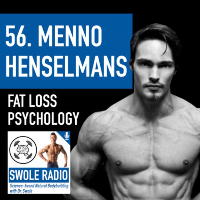 56. Menno Henselmans: Psychological Hacks for Fat Loss - podcast episode cover