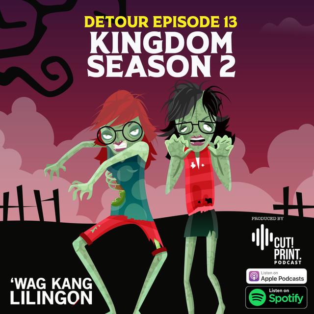 DETOUR EPISODE 13: Kingdom Season 2 - podcast episode cover