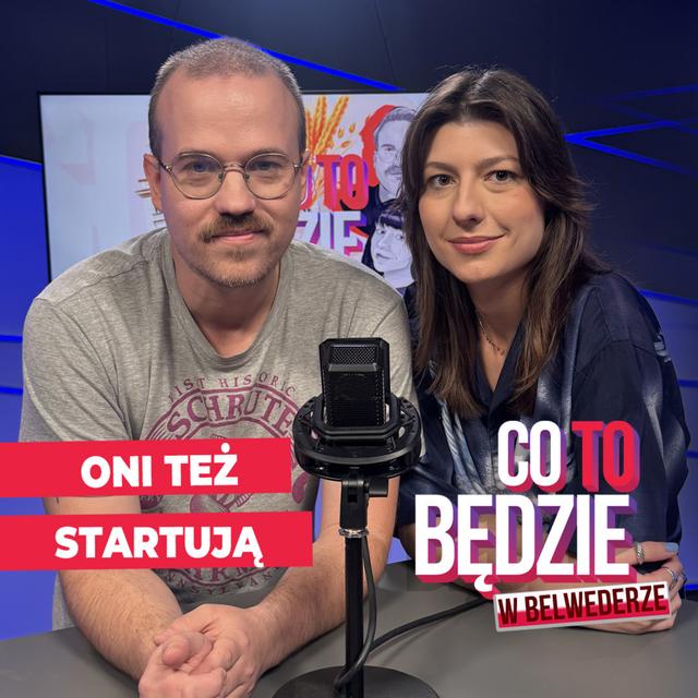 Oni też startują. Od Senyszyn po Maciaka | Co to będzie w Belwederze - podcast episode cover