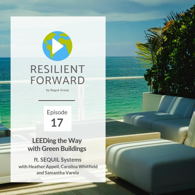 LEEDing the Way with Green Building ft. SEQUIL Systems - podcast episode cover