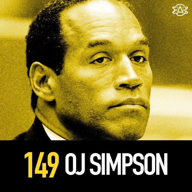 149 - OJ Simpson - podcast episode cover