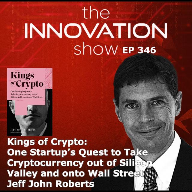Kings of Crypto with Jeff John Roberts - podcast episode cover