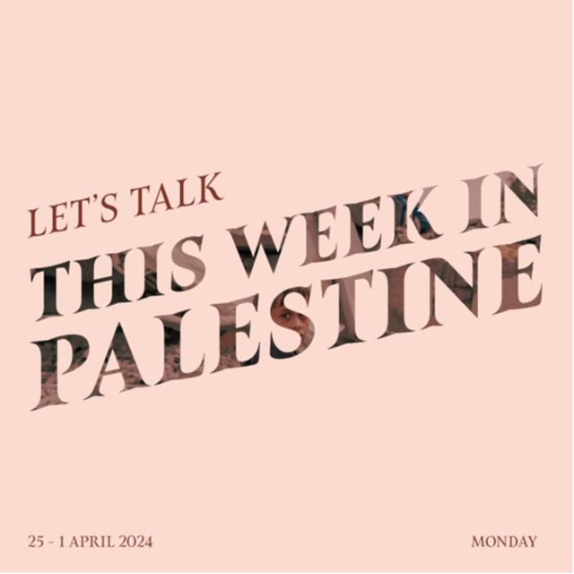This Week in Palestine - 25.03.2024-01.04.2024 - podcast episode cover