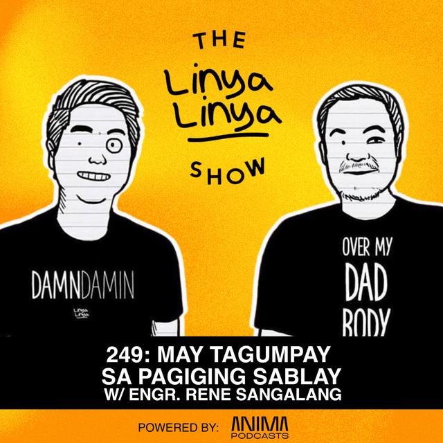 249: May tagumpay sa pagiging sablay w/ Engr. Rene Sangalang - podcast episode cover