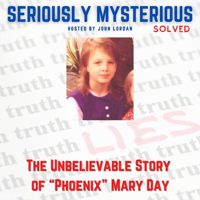 The UnbeLIEvable Story of “Phoenix” Mary Day - podcast episode cover