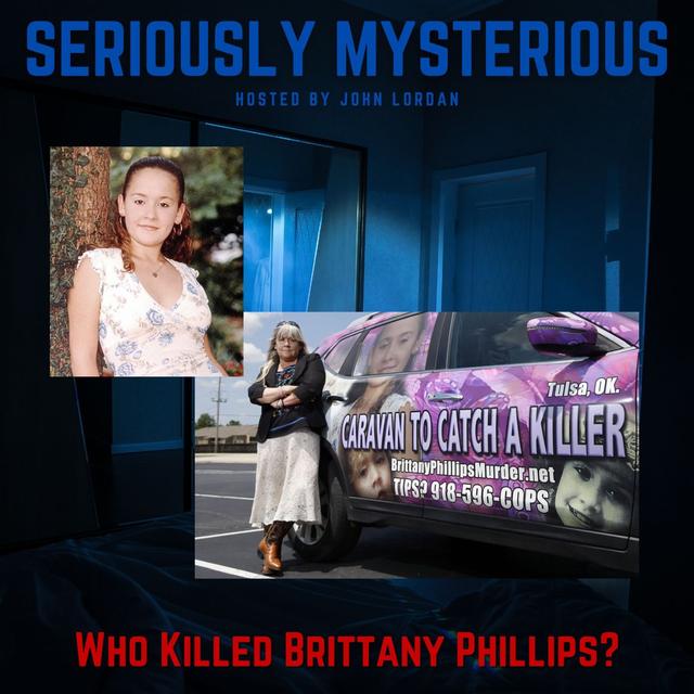 Who Killed Brittany Phillips? - podcast episode cover