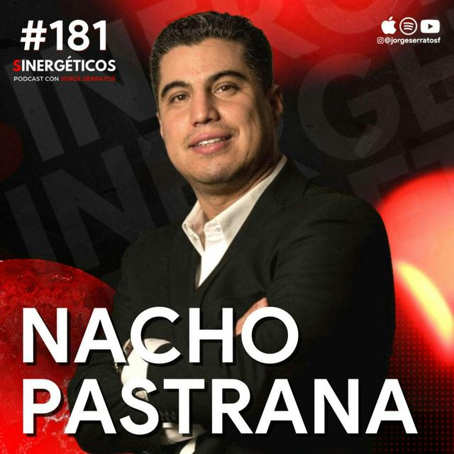 #181 Sinergéticos | Cómo salir del buró de crédito fácilmente | Nacho Pastrana - podcast episode cover