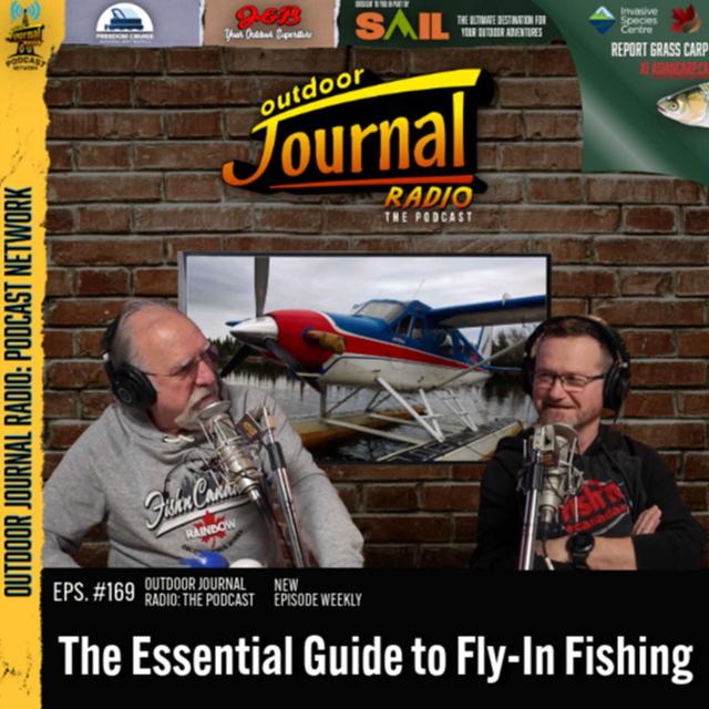 Episode 169: The Essential Guide To Fly-In Fishing - podcast episode cover