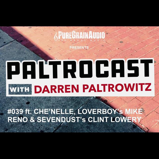 Episode #039: Che’Nelle, Loverboy’s Mike Reno & Sevendust’s Clint Lowery - podcast episode cover
