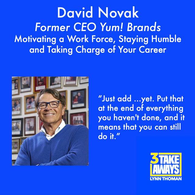 David Novak, Former CEO OF Yum! Brands on Motivating a Work Force, Staying Humble and Taking Charge of Your Career (#84) - podcast episode cover