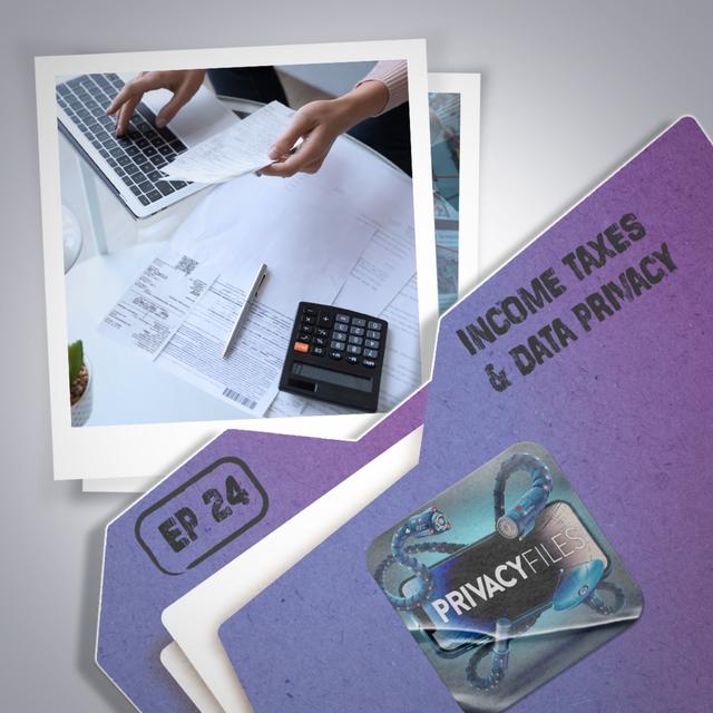 Income Taxes and Data Privacy - podcast episode cover