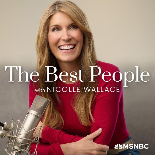Special Preview of “The Best People with Nicolle Wallace” - podcast episode cover