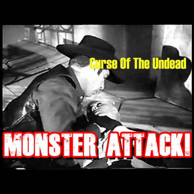 Curse of the Undead | Monster Attack Ep.50 - podcast episode cover