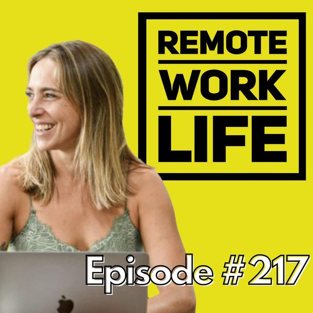RWL217 How to Transition to a Remote Role and Thrive w/ Founder, Remote Rebellion, Michelle Coulson - podcast episode cover