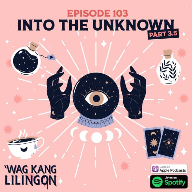 EPISODE 103: Into The Unknown (Part 3.5) - podcast episode cover