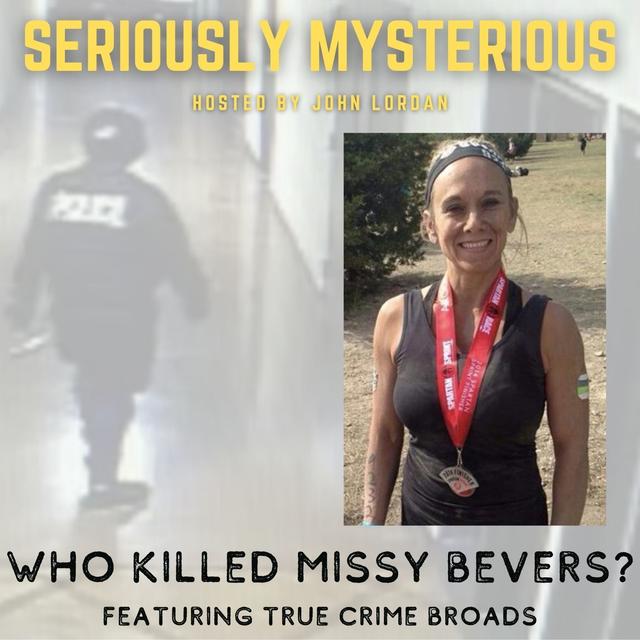 Who Killed Missy Bevers?  Featuring True Crime Broads - podcast episode cover