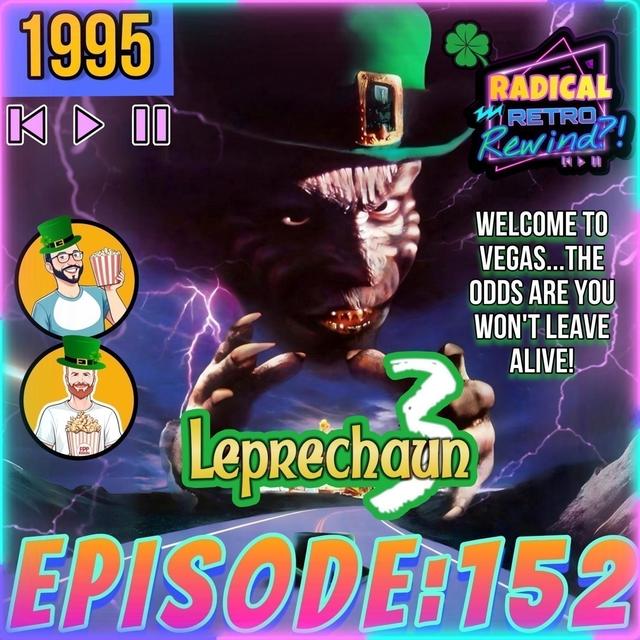 Episode 152: "Leprechaun 3" (1995) 🍀 - podcast episode cover
