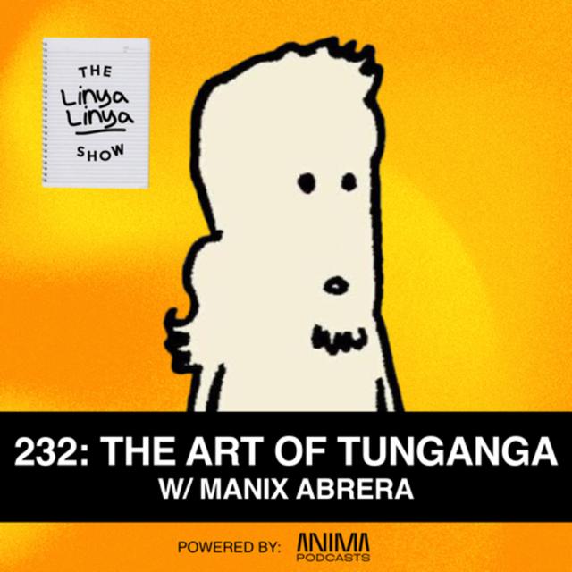 232: The Art of Tunganga w/ Manix Abrera [VIDEO] - podcast episode cover