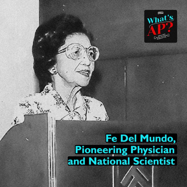 Fe del Mundo, Pioneering Physician and National Scientist - podcast episode cover