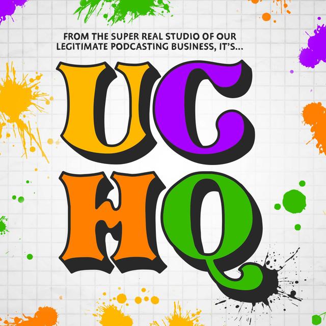 UCHQ Ep. 1 – "The First One's Free" - podcast episode cover