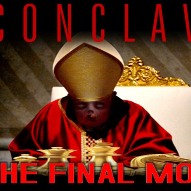 show sample for 4/21/25: CONCLAVE - THE FINAL MOVE W/ LEO ZAGAMI - podcast episode cover