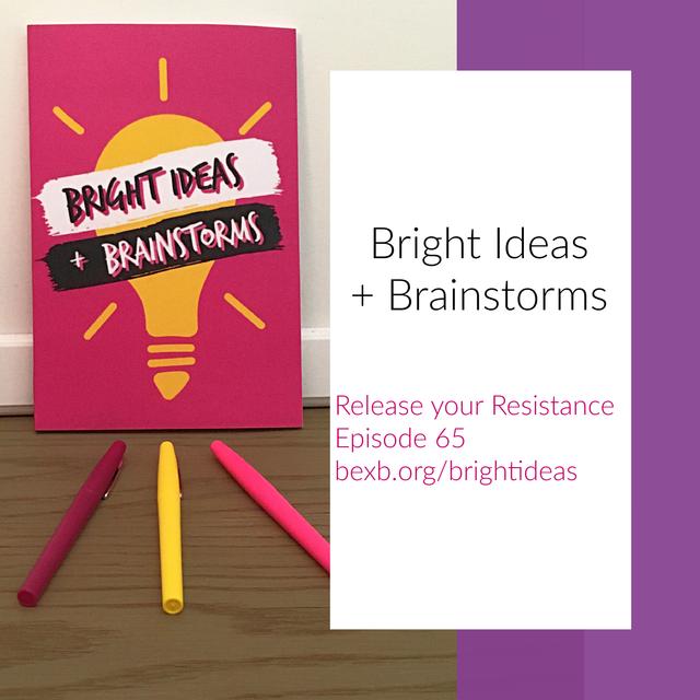 Bright Ideas and Brainstorms - podcast episode cover