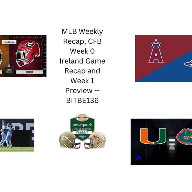 MLB Weekly Recap, CFB Week 0 Ireland Game Recap and Week 1 Preview - podcast episode cover