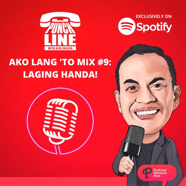 Ep. 129: Ako Lang 'To Mix 9 - Laging Handa! - podcast episode cover