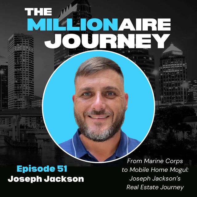 From Marine Corps to Mobile Home Mogul:  Joseph Jackson’s Real Estate Journey - podcast episode cover