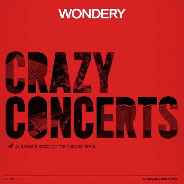 Armchair Anonymous: Crazy Concerts - podcast episode cover
