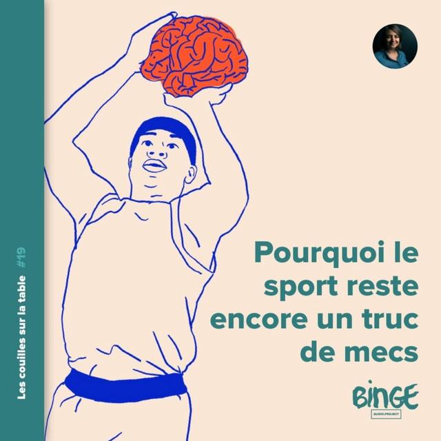 Pourquoi le sport reste encore un truc de mecs - podcast episode cover