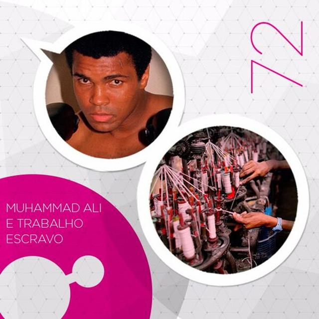 #72 - Muhammad Ali e Trabalho escravo - podcast episode cover