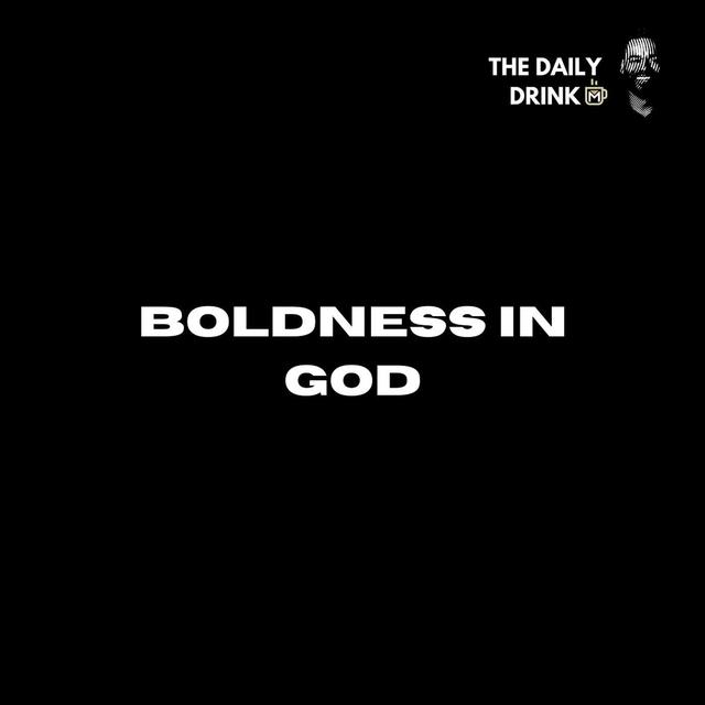 Boldness In God pt.3 - podcast episode cover