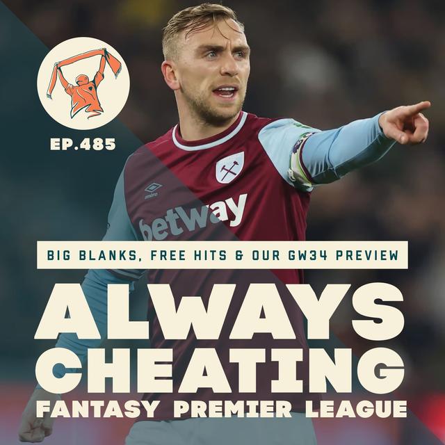 Big Blanks, Free Hits, and Our GW34 Preview - podcast episode cover