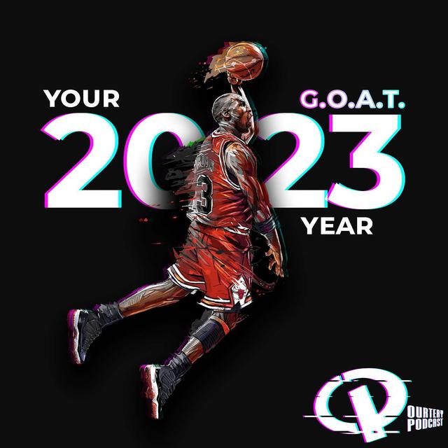 How to Make 2023 Your G.O.A.T. Year - podcast episode cover