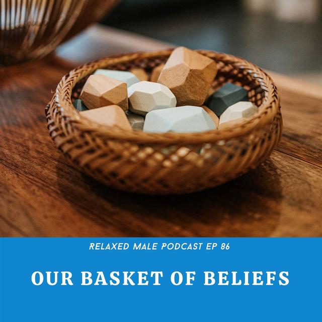 Your Basket of Beliefs - podcast episode cover
