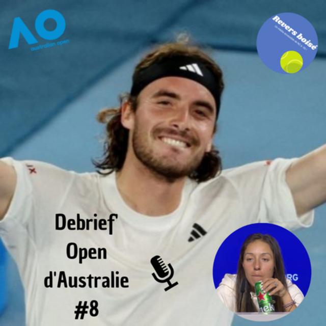 Tsitsipas c'est du sérieux et Pegula loupe le coche ... - Debrief' Open d'Australie #8 - podcast episode cover