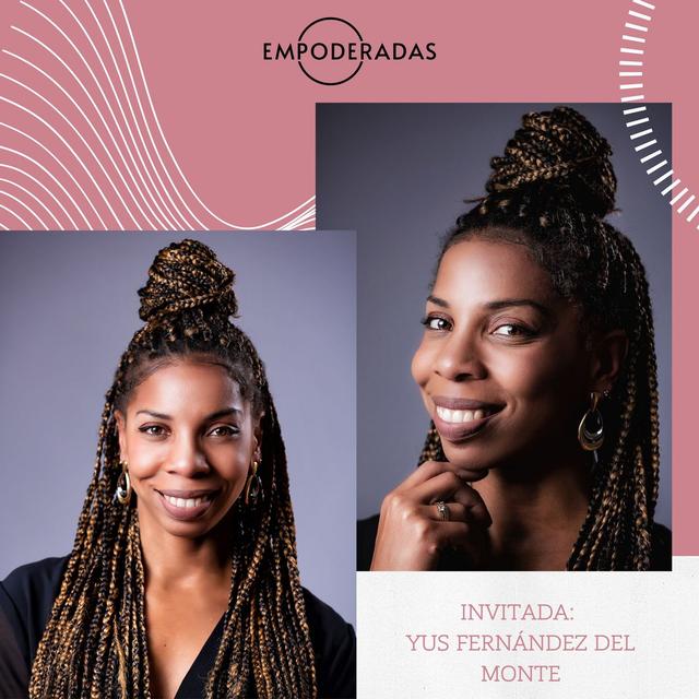 Episodio #106: Sobre amor propio y cómo encontrar segundas partes. Conversación con Yusleydi Fernández del Monte - podcast episode cover