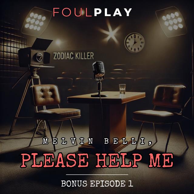 Bonus 1: Melvin Belli, Please Help Me - podcast episode cover