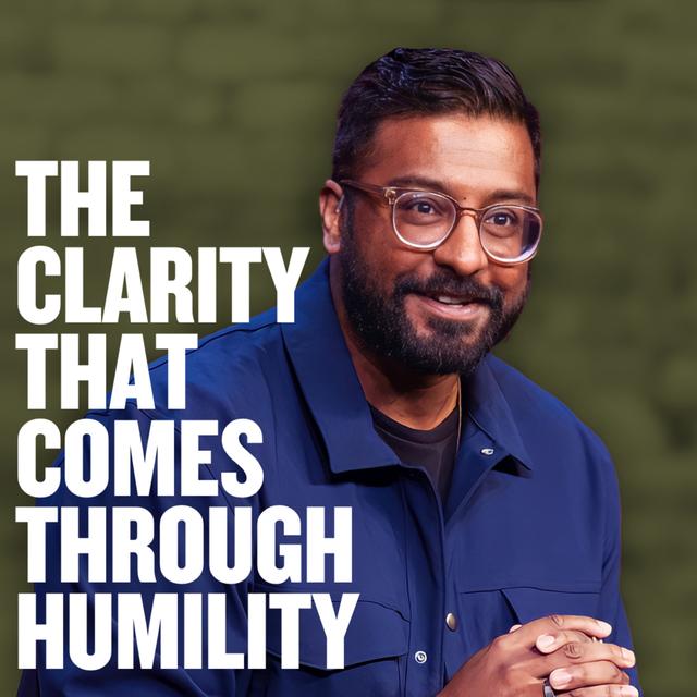 The Clarity That Comes Through Humility - podcast episode cover