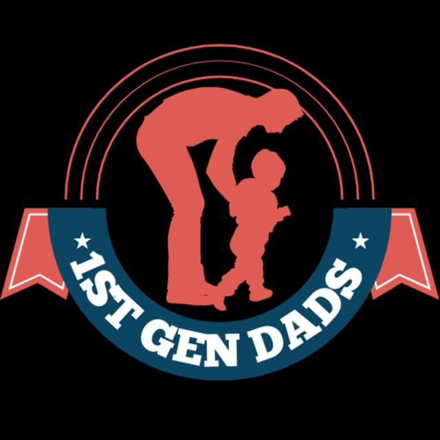 1st Generation Dads - podcast episode cover