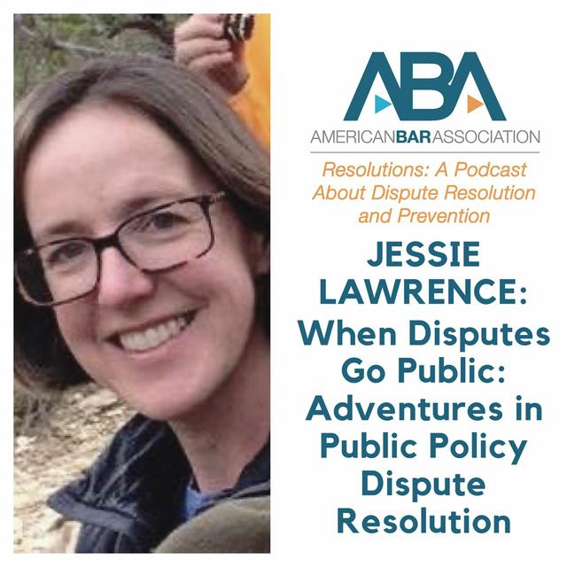 When Disputes Go Public: Adventures in Public Policy Dispute Resolution - podcast episode cover
