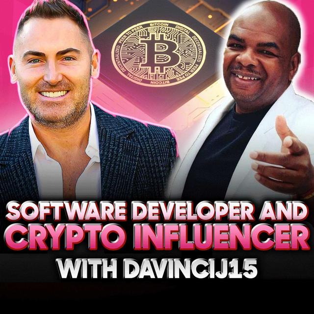 The Man Who Bought Bitcoin at 67¢! Podcast w/DavinciJ15 - podcast episode cover