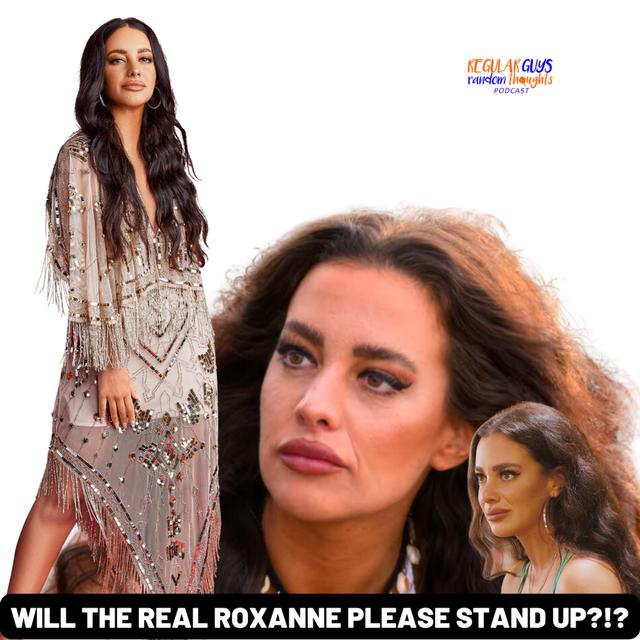 S3: The Ultimatum Season 2 Ep. 5-6: Will the Real Roxanne Please Stand Up! - podcast episode cover