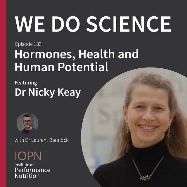 "Hormones, Health and Human Potential" with Dr Nicky Keay - podcast episode cover