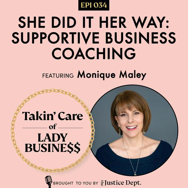 Ep 34: She Did It Her Way: Supportive Business Coaching - podcast episode cover