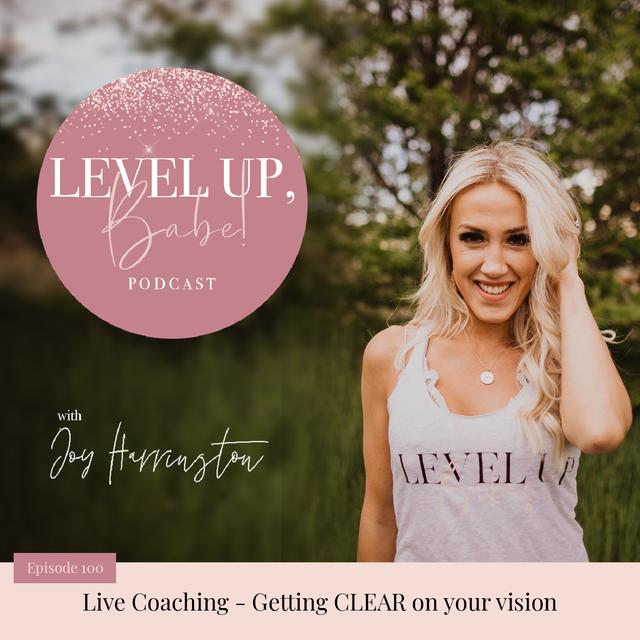100. Live Coaching - Getting CLEAR on your vision - podcast episode cover