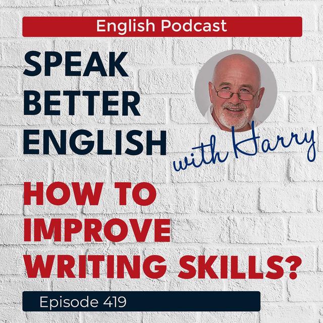 Speak Better English with Harry | Episode 419 - podcast episode cover